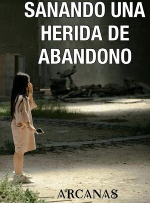 EBOOK - SANANDO UNA HERIDA DE ABANDONO
