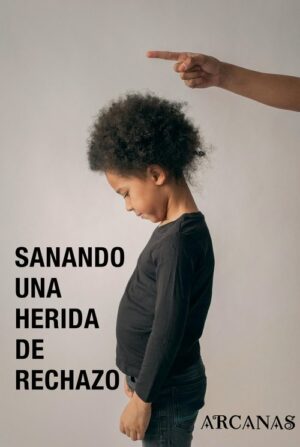 EBOOK - SANANDO UNA HERIDA DE RECHAZO